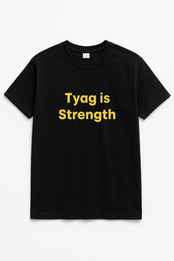 Tyag Is Strength – Premium Spiritual Power T-Shirt