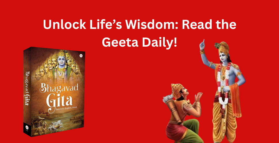 Why read Bhagavad Geeta daily